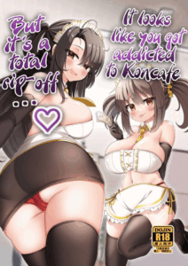 คาเฟ่นี้เข้าเเล้วออกยาก[FAP Seisakusho (Takimoto Yukari)] It Looks Like You Got Addicted to Koncafe But It’s A Total Rip-Off